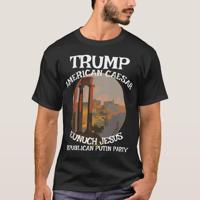 Trump American Caesar Republican DespotResist T-Shirt (Vorderseite)