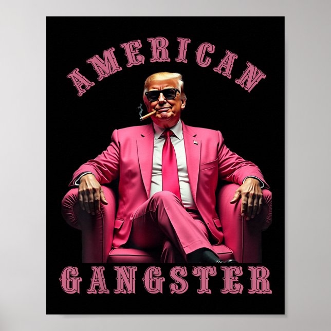 Trump American Gangster 47. Präsident Funny Poster (Vorne)