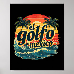 Trump Americas Gulf Mexico El Golfo De Mexico Poster