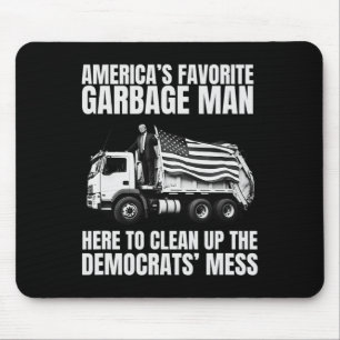 Trump America's Lieblings-Müllmann-Müllwagen P Mousepad