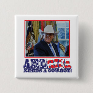 Trump - Amerika braucht einen Cowboy Button