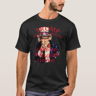 Trump angeklagt wegen 34 Verbrechen angeklagt T-Shirt