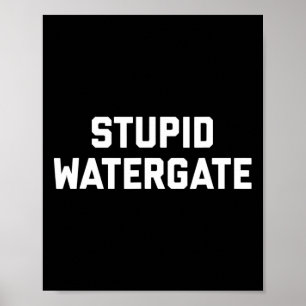 Trump anklagen T-Shirt Dummes Watergate Poster