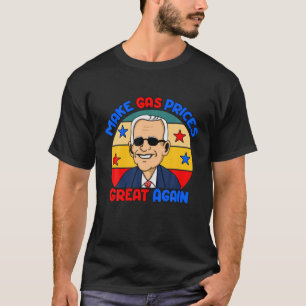 Trump Anti-Biden-Republikaner 2024 macht Gaspreise T-Shirt