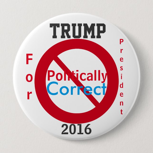 Trump antipolitisch korrekt 2016 button (Vorderseite)