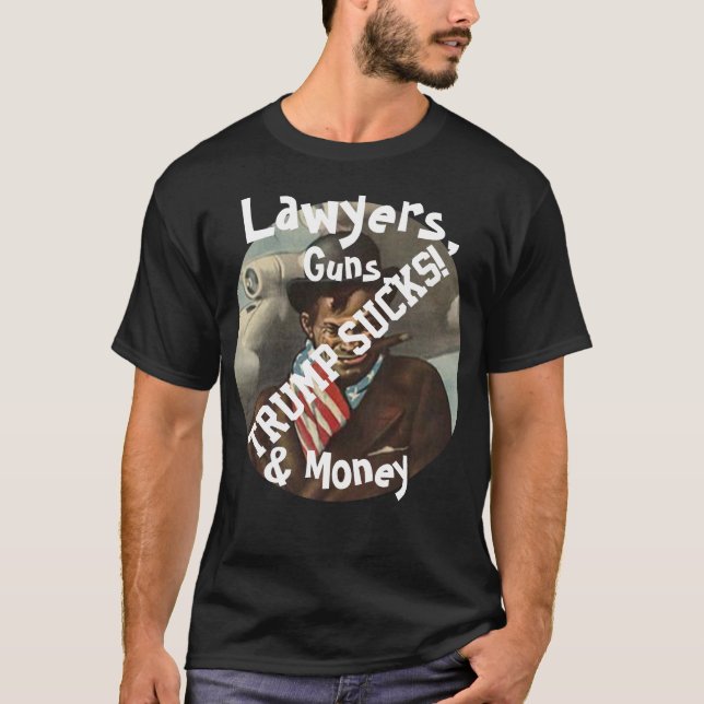 Trump Anwälte, Waffen & Geld Wer Chips mitbringt T-Shirt (Vorderseite)