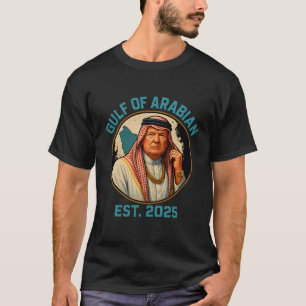 Trump Arabischer Golf 2025 Der sonnige Trump-Golf T-Shirt
