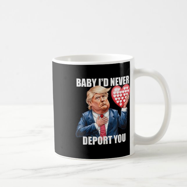 Trump Baby ich würde dich nie lustig abschieben Kaffeetasse (Rechts)