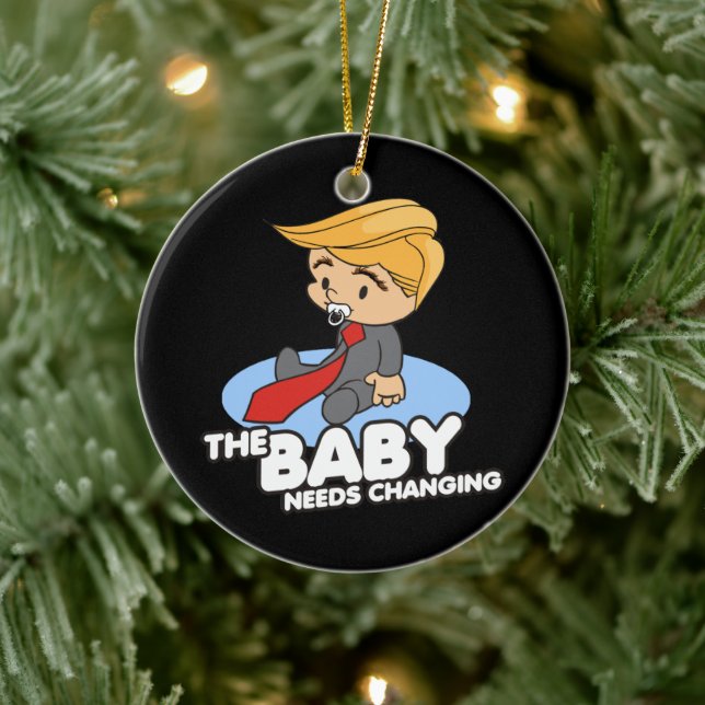 TRUMP BABY MUSS SICH ÄNDERN KERAMIK ORNAMENT (Baum)