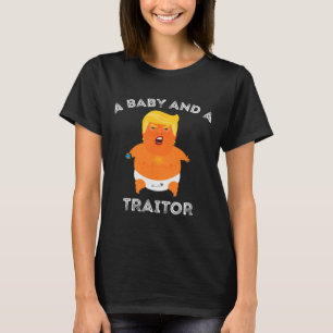 Trump Baby und ein Verräter T-Shirt