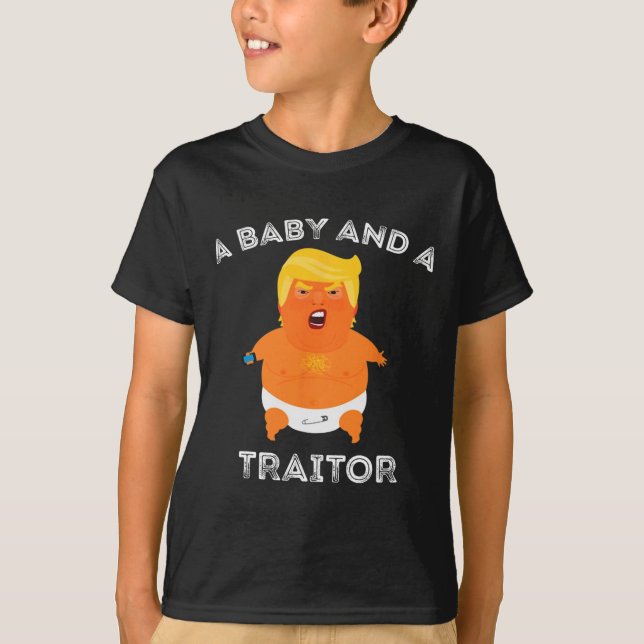 Trump Baby und ein Verräter T-Shirt (Vorderseite)