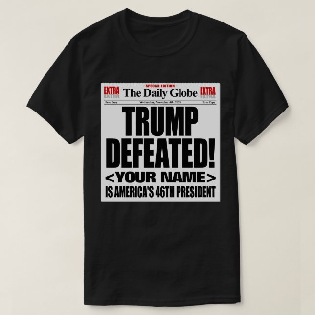 Trump besiegte Fake 2020-Zeitung - Name hinzufügen T-Shirt (Design vorne)