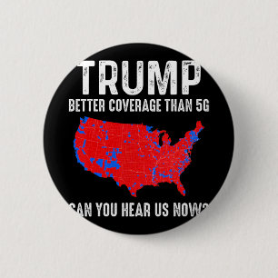 Trump: Bessere Abdeckung als 5 g Map America Polit Button