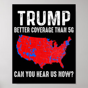 Trump: Bessere Abdeckung als 5 g Map America Polit Poster