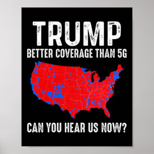 Trump: Bessere Abdeckung als 5 g Map America Polit Poster
