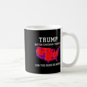 Trump: Bessere Abdeckung als 5g: Kann man uns jetz Kaffeetasse