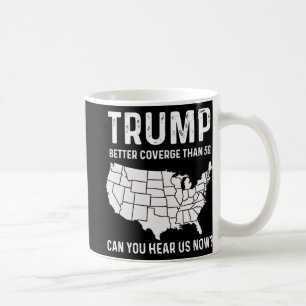 Trump: Bessere Abdeckung als 5g kann man uns jetzt Kaffeetasse