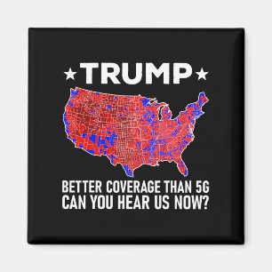 Trump: Bessere Abdeckung als 5g kann man uns jetzt Magnet