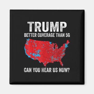 Trump: Bessere Abdeckung als 5g kann man uns jetzt Magnet