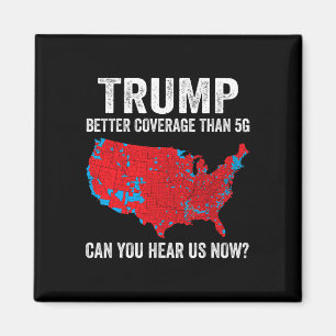 Trump: Bessere Abdeckung als 5g kann man uns jetzt Magnet