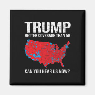 Trump: Bessere Abdeckung als 5g kann man uns jetzt Magnet