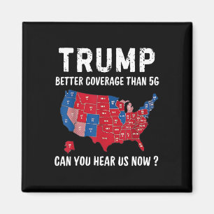 Trump: Bessere Abdeckung als 5g kann man uns jetzt Magnet