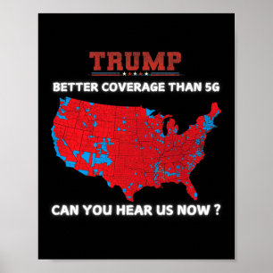 Trump: Bessere Abdeckung als 5g kann man uns jetzt Poster