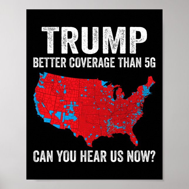 Trump: Bessere Abdeckung als 5g kann man uns jetzt Poster (Vorne)