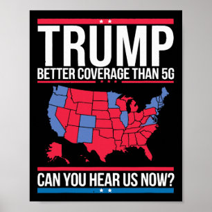 Trump: Bessere Abdeckung als 5g kann man uns jetzt Poster