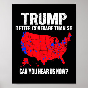 Trump: Bessere Abdeckung als 5g kann man uns jetzt Poster