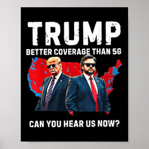 Trump: Bessere Abdeckung als 5g kann man uns jetzt Poster