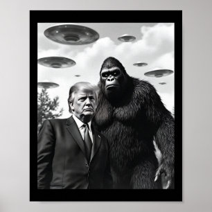 Trump Bigfoot UFO Außerirdische Begegnung Außerird Poster
