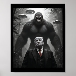 Trump Bigfoot UFO Außerirdische Begegnung Visitati Poster