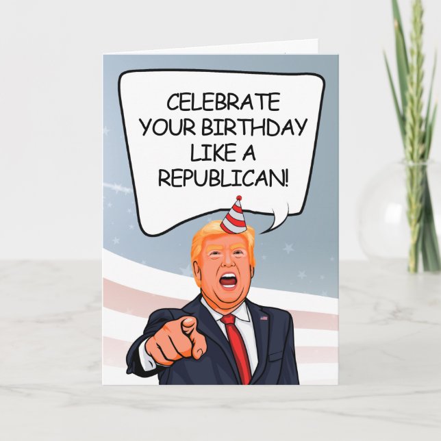 Trump Birthday Card - Feiern Sie wie ein Republika Karte (Vorderseite)