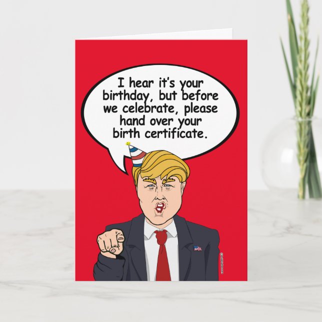 Trump Birthday Card - Geben Sie Ihre Geburtsurkund Karte (Vorderseite)