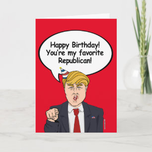 Trump Birthday Card - Sie sind meine Lieblingsrepu Karte
