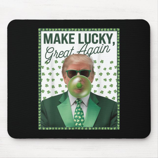Trump bläst Blase Gum St Patricks Day Funny Mousepad (Vorne)