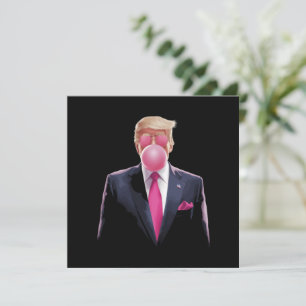 Trump Bubble Gum Einladung
