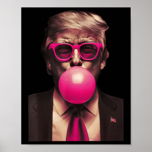 Trump Bubble Gum Funny Poster