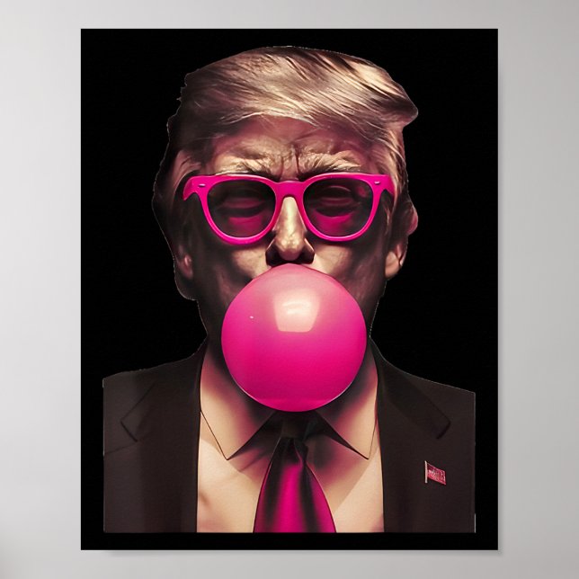 Trump Bubble Gum Pink 2 Poster (Vorne)