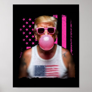 Trump Bubble Gum Rosa Sonnenbrille USA-Flagge Lust Poster