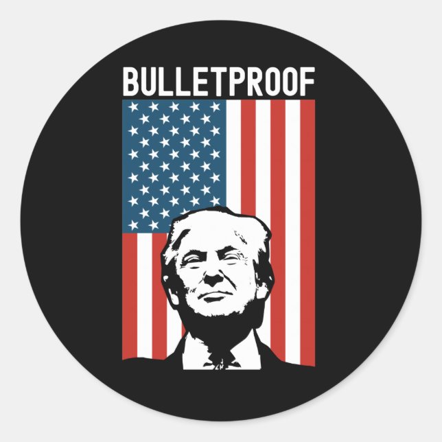 Trump Bulletproof - Versuch von Donald Trump zur E Runder Aufkleber (Vorderseite)