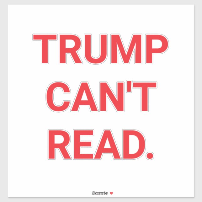 TRUMP CAN'T READ Hankamer Artjunkhaus Love PEACE Aufkleber (Blatt)