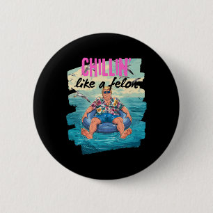Trump Chillin wie ein Felon Summer Retro Pool Floa Button