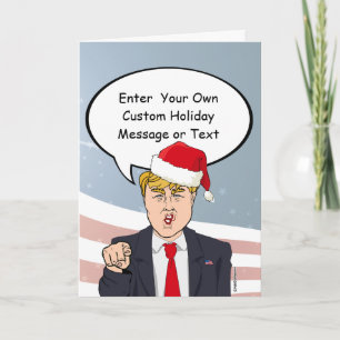 Trump Christmas Card - Anpassen Sie Ihre Nachricht Feiertagskarte