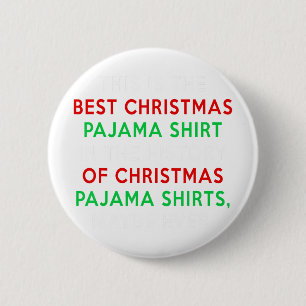 Trump Christmas Pajamas - Funny Trump Zitat Button