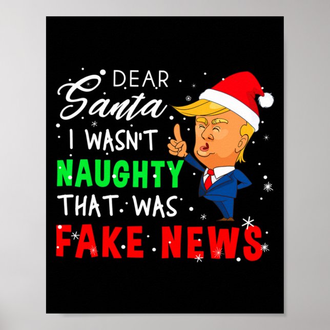 Trump Christmas Pajamas Shirt Dear Santa  Poster (Vorne)