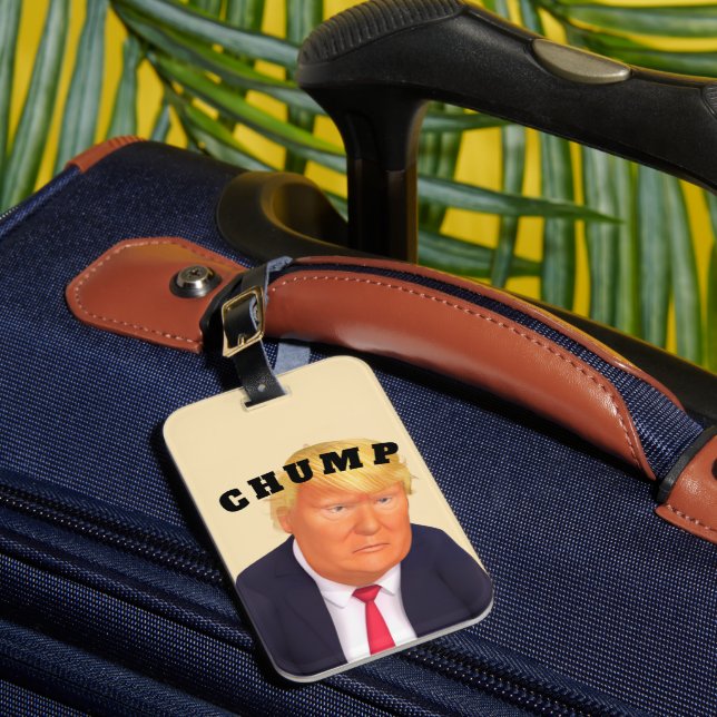 Trump/Chump-Gepäcktasche Gepäckanhänger (Vorderseite Insitu 1)