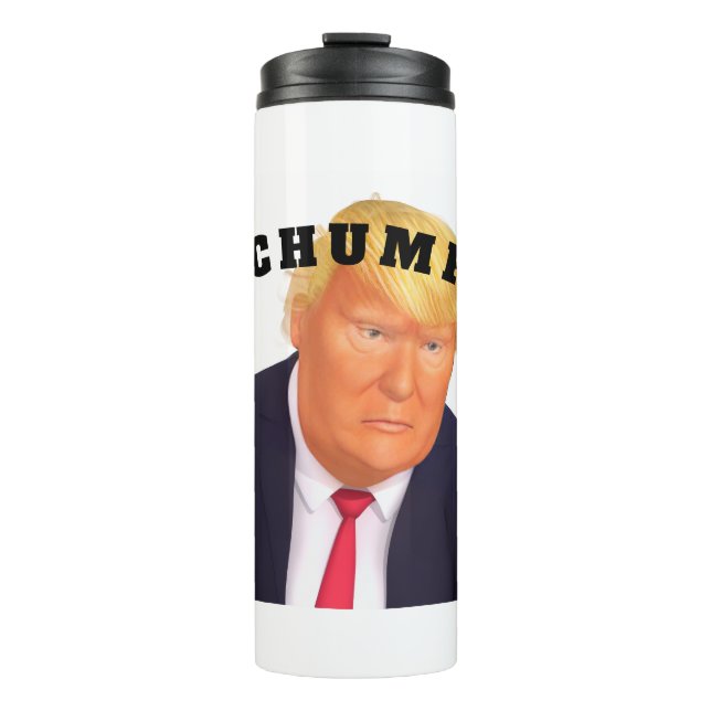 Trump/Chump Thermal Tumbler Thermosbecher (Vorderseite)