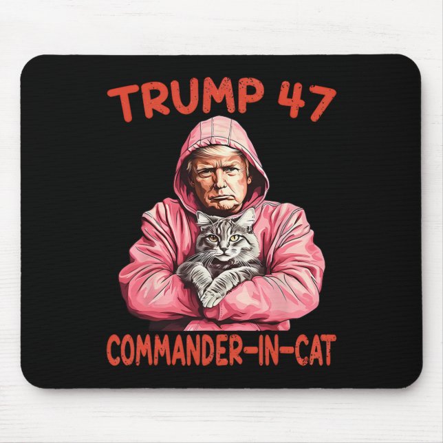 Trump Commander bei Cat Funny Cat und Trump Mousepad (Vorne)